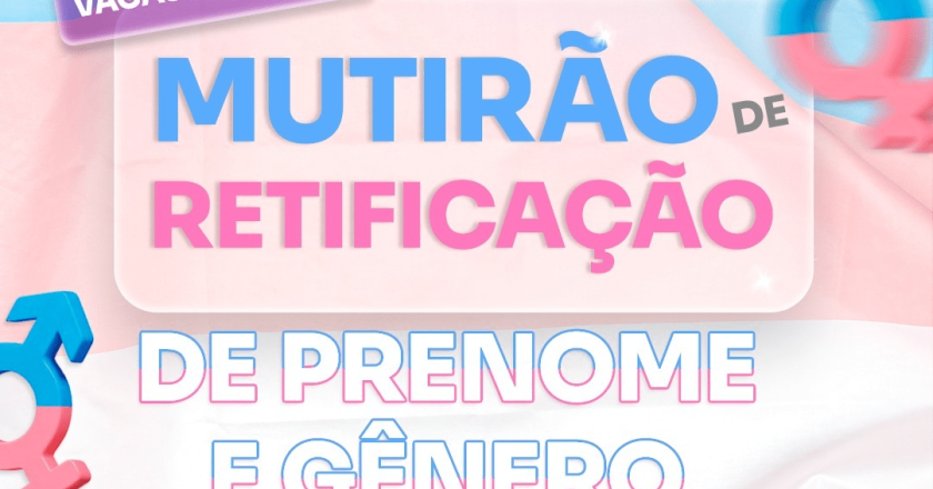 DPDF organiza mutirão em abril para correção de nome e gênero de pessoas trans e não binárias.