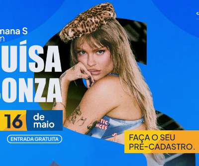 Luísa Sonza se apresenta de graça em Brasília: saiba como se inscrever e garantir seu ingresso para a Semana S 2026