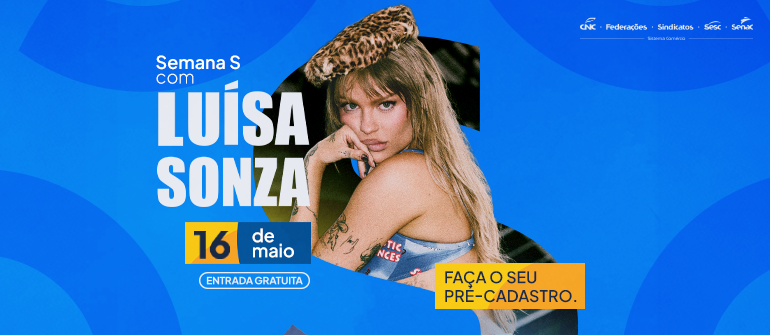 Luísa Sonza se apresenta de graça em Brasília: saiba como se inscrever e garantir seu ingresso para a Semana S 2026