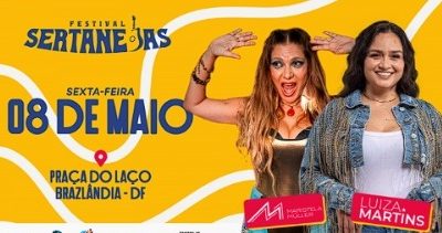Aprenda a garantir seu ingresso gratuito para o Festival Sertanejas em Brazlândia com apresentações de Luiza Martins, Mariana Fagundes e outros artistas.